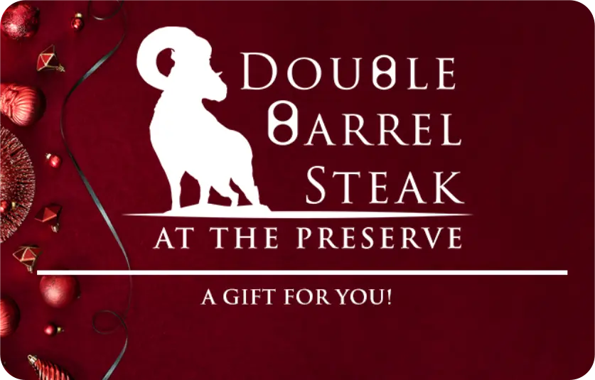 Gif Card DBS | Double Barrel Steak at The Preserve